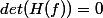 det(H(f))=0
