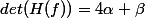 det(H(f))=4\alpha \beta