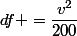 df =\dfrac{v^2}{200}