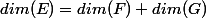 dim(E)=dim(F)+dim(G)