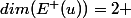 dim(E^{+}(u))=2 