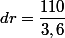 dr=\dfrac{110}{3,6}