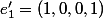 e'_1=(1,0,0,1)