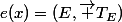 e(x)=(E,\overrightarrow {T_E})