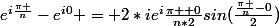 e^{i\frac{\pi }{n}}-e^{i0} = 2*ie^i{\frac{\pi +0}{n*2}}sin(\frac{\frac{\pi }{n}-0}{2})