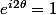 e^{i2\theta}=1