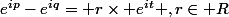 e^{ip}-e^{iq}= r\times e^{it} ,r\in R