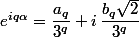 e^{iq\alpha}=\dfrac{a_q}{3^q}+i\,\dfrac{b_q\sqrt{2}}{3^q}