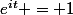 e^{it} = 1