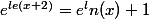 e^{le(x+2)}=e^ln(x)+1}