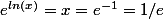 e^{ln(x)}=x=e^{-1}=1/e