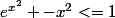 e^{x^2} -x^2<=1