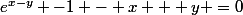 e^{x-y} -1 - x + y =0
