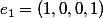 e_1=(1,0,0,1)