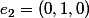 e_2=(0,1,0)