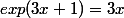 exp(3x+1)=3x