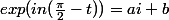 exp(in(\frac{\pi}{2}-t))=ai+b