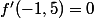 f'(-1,5)=0