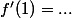 f'(1)=...