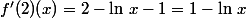 f'(2)(x)=2-\ln\,x-1=1-\ln\,x