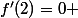 f'(2)=0 