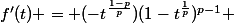 f'(t) = (-t^{\frac{1-p}{p}})(1-t^{\frac{1}{p}})^{p-1} 