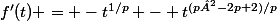 f'(t) = -t^{1/p} - t^{(p²-2p+2)/p}