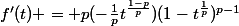 f'(t) = p(-\frac{1}{p}t^{\frac{1-p}{p}})(1-t^{\frac{1}{p}})^{p-1}