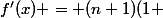 f'(x) = (n+1)(1+