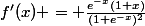 f'(x) = \frac{e^{-x}(1+x)}{(1+e^{-x})^2}