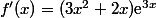 f'(x)=(3x^2+2x)\text{e}^{3x}