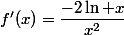 f'(x)=\dfrac{-2\ln x}{x^2}