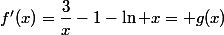 f'(x)=\dfrac{3}{x}-1-\ln x= g(x)