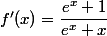 f'(x)=\dfrac{e^x+1}{e^x+x}