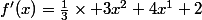 f'(x)=\frac{1}{3}\times 3x^{2}+4x^{1}+2