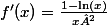 f'(x)=\frac{1-\ln(x)}{x²}