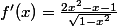 f'(x)=\frac{2x^2-x-1}{\sqrt{1-x^2}}