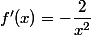 f'(x)=-\dfrac{2}{x^2}