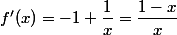 f'(x)=-1+\dfrac{1}{x}=\dfrac{1-x}{x}