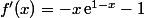 f'(x)=-x\,\text{e}^{1-x}-1