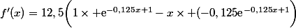 f'(x)=12,5\bigg(1\times \text{e}^{-0,125x+1}-x\times (-0,125\text{e}^{-0,125x+1}\bigg)