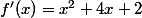 f'(x)=x^{2}+4x+2
