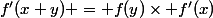 f'(x+y) = f(y)\times f'(x)