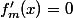 f'_m(x)=0