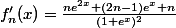 f'_n(x)=\frac{ne^{2x}+(2n-1)e^x+n}{(1+e^x)^2}