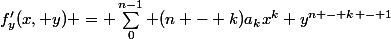 f'_y(x, y) = \sum_0^{n-1} (n - k)a_kx^k y^{n - k - 1}