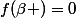 f(\beta )=0