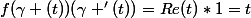 f(\gamma (t))(\gamma '(t))=Re(t)*1=t