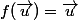 f(\vec{u})=\vec{u}