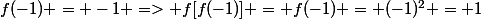 f(-1) = -1 => f[f(-1)] = f(-1) = (-1)^2 = 1
